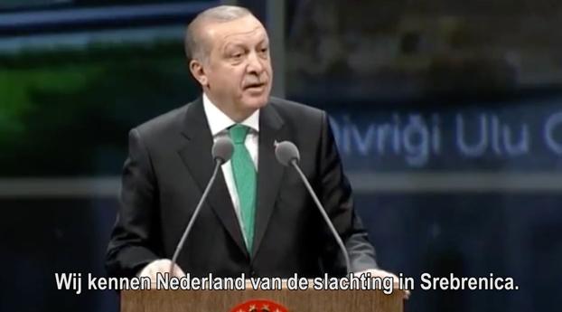 Erdogan: we kennen Nederland van Srebrenica